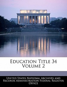 Education Title 34 Volume 2 edito da Bibliogov