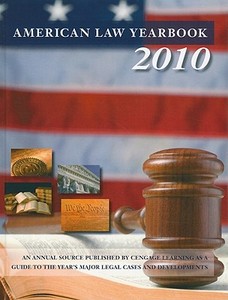 American Law Yearbook: A Guide to the Year's Major Legal Cases and Developments edito da GALE CENGAGE REFERENCE