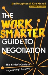 How To Negotiate Smarter di Jim Houghton, Kirk Kinnell edito da Little, Brown Book Group