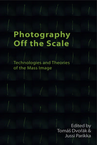 Photography Off The Scale edito da Edinburgh University Press