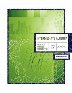Intermediate Algebra 2nd Edition di Rafael Espericueta edito da University Readers