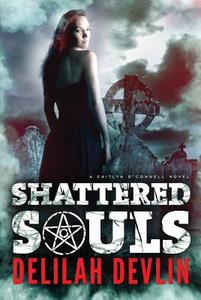 Shattered Souls di Delilah Devlin edito da Amazon Publishing