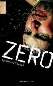 Zero di Chris O'Connell edito da OBERON BOOKS