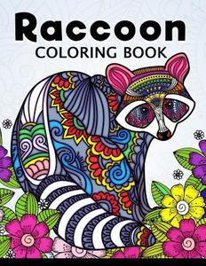 Raccoon Coloring Book: Cute Animal Stress-Relief Coloring Book for Adults and Grown-Ups di Balloon Publishing edito da Createspace Independent Publishing Platform