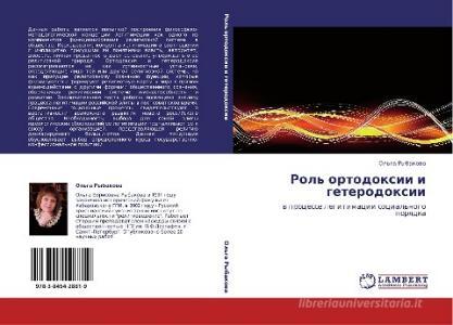 Rol' ortodoxii i geterodoxii di Ol'ga Rybakowa edito da LAP LAMBERT Academic Publishing