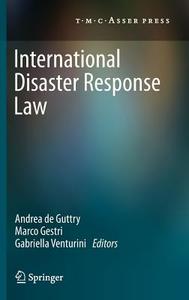 International Disaster Response Law edito da T.M.C. Asser Press