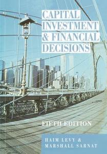 Capital Investment Financial Decisions di Haim Levy edito da Pearson Education
