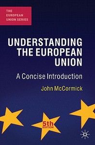 A Concise Introduction di John Mccormick edito da Palgrave Macmillan