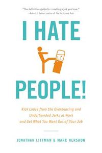 I Hate People! di Marc Hershon, Jonathan Littman edito da Little, Brown & Company