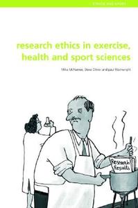 Research Ethics in Exercise, Health and Sports Sciences di Mike J. (University of Swansea McNamee edito da Routledge