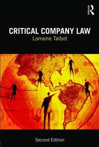 Critical Company Law di Lorraine (Univeristy of York Talbot edito da Taylor & Francis Ltd