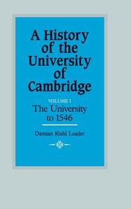 A History of the University of Cambridge di Damian Riehl Leader edito da Cambridge University Press