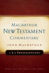 First & Second Thessalonians Macarthur New Testament Comment di John F. Macarthur edito da Moody Press,U.S.