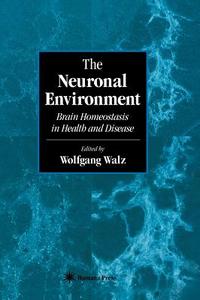 The Neuronal Environment edito da Humana Press