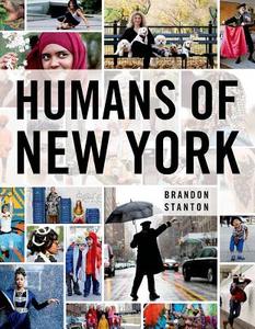 Humans of New York di Brandon Stanton edito da Macmillan USA