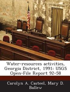 Water-resources Activities, Georgia District, 1991 di Carolyn A Casteel, Mary D Ballew edito da Bibliogov