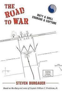 The Road To War di Burgauer Steven Burgauer edito da Iuniverse