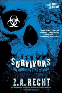 Survivors: The Morningstar Plague di Z. A. Recht edito da LIGHTNING SOURCE INC