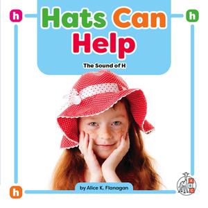 Hats Can Help: The Sound of H di Alicek Flanagan edito da AMICUS INK