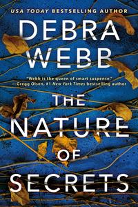 The Nature of Secrets di Debra Webb edito da THOMAS & MERCER