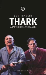Thark di Ben Travers edito da Oberon Books Ltd