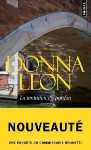 La tentation du pardon di Donna Leon edito da Seuil