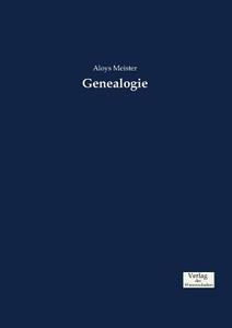 Genealogie di Aloys Meister edito da Verlag der Wissenschaften