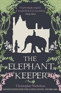 The Elephant Keeper di Christopher Nicholson edito da HarperCollins Publishers