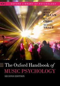 The Oxford Handbook of Music Psychology di Susan Hallam edito da OUP Oxford