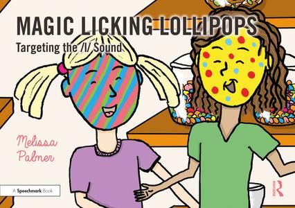 Magic Licking Lollipops di Melissa Palmer edito da Taylor & Francis Ltd