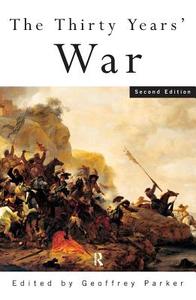 The Thirty Years' War di Geoffrey Parker edito da Taylor & Francis Ltd