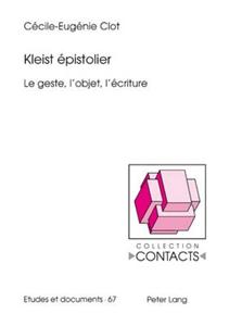 Kleist épistolier di Cécile-Eugénie Clot edito da Lang, Peter