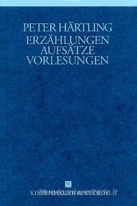 Erzählungen, Aufsätze und Vorlesungen di Peter Härtling edito da Luchterhand Literaturvlg.
