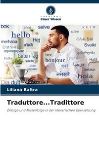 Traduttore...Tradittore di Liliana Baltra edito da Verlag Unser Wissen