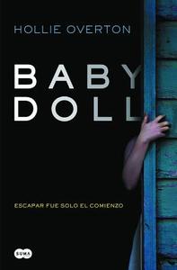 Baby Doll. (Spanish Edition) di Hollie Overton edito da SUMA