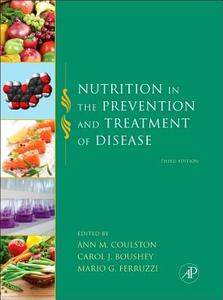 Nutrition In The Prevention And Treatment Of Disease edito da Elsevier Science Publishing Co Inc
