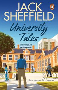 University Tales di Jack Sheffield edito da Transworld