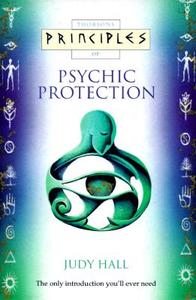 Psychic Protection di Judy H. Hall edito da HarperCollins Publishers