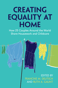 Creating Equality At Home di Francine M. Deutsch edito da Cambridge University Press