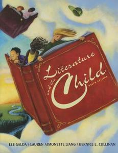 Literature and the Child di Lee Galda, Lauren A. Liang, Bernice E. Cullinan edito da CENGAGE LEARNING