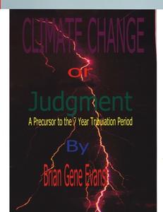 Climate Change or Judgement di Brian Evans edito da Lulu.com