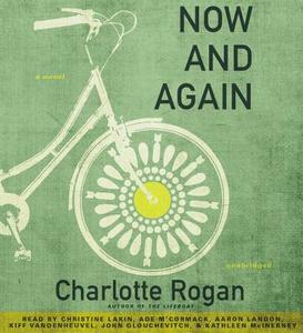 Now and Again di Charlotte Rogan edito da Little Brown and Company