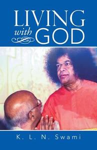 Living with God di K. L. N. Swami edito da iUniverse