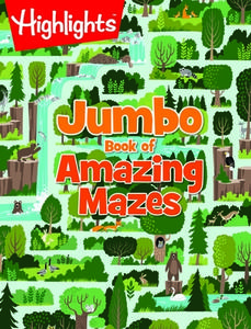 Jumbo Book of Amazing Mazes edito da Highlights Press