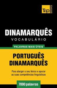 Vocabulario Portugues-Dinamarques - 7000 Palavras Mais Uteis di Andrey Taranov edito da T&p Books