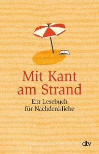Mit Kant am Strand edito da dtv Verlagsgesellschaft