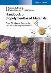 Handbook Of Biopolymer-based Materials di S Thomas edito da Wiley-vch Verlag Gmbh