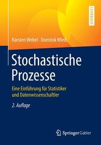 Stochastische Prozesse di Karsten Webel, Dominik Wied edito da Gabler, Betriebswirt.-Vlg