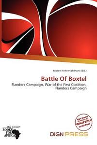 Battle Of Boxtel edito da Dign Press