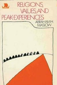 Religions, Values, And Peak-experiences di Abraham H Maslow edito da Important Books